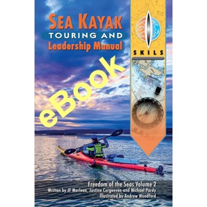 Sea Kayak Touring and Leadership Manual [EBOOK]